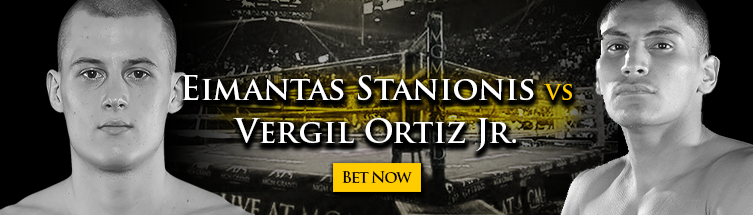 Eimantas Stanionis vs. Vergil Ortiz Jr. Boxing Betting